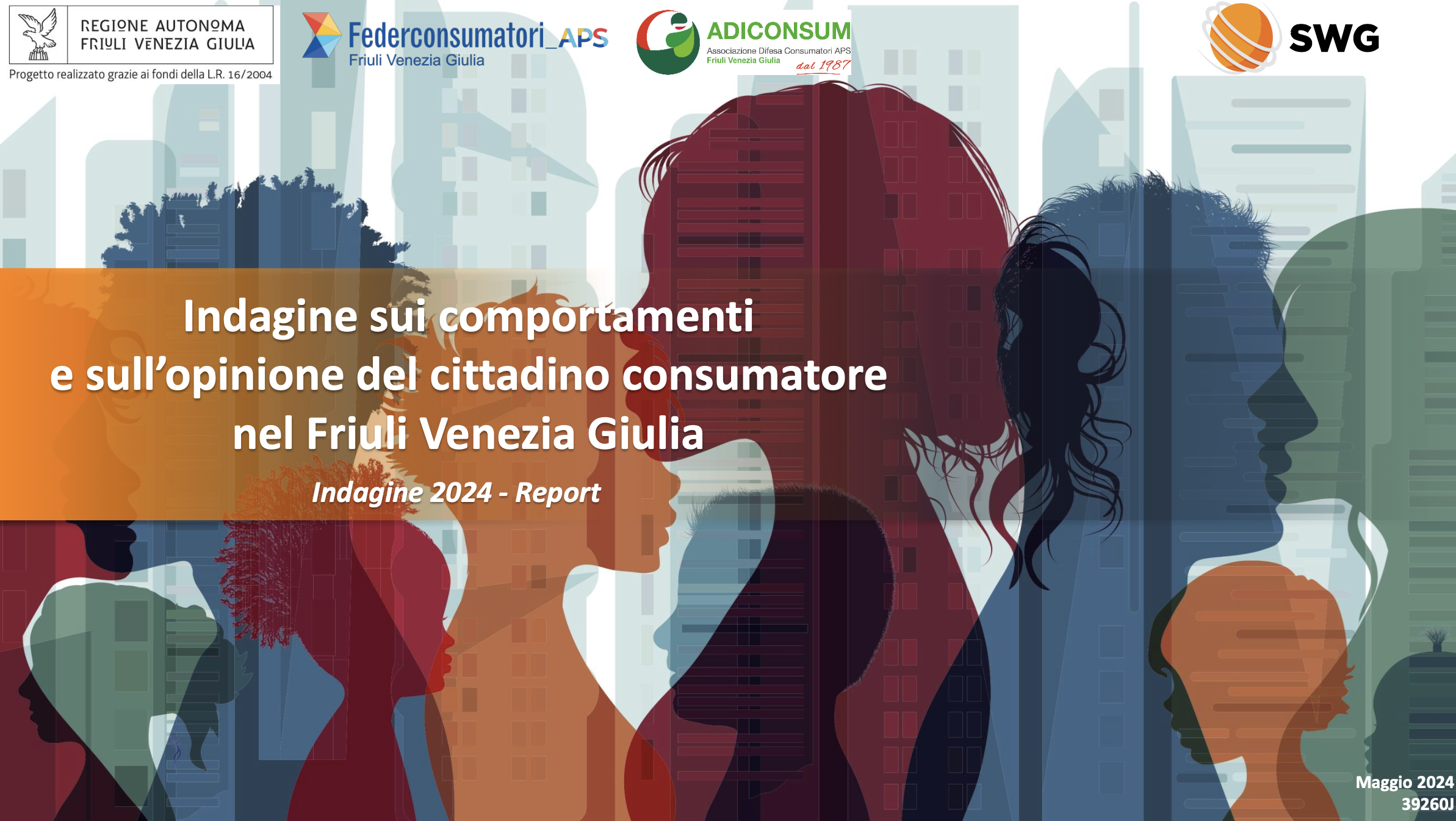 Copertina Indagine sui comportamenti e sull’opinione del cittadino consumatore<br />
nel Friuli Venezia Giulia